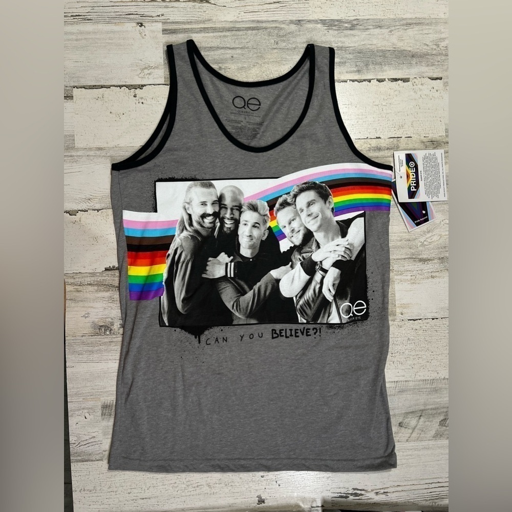 PRIDE QUEER EYE “CAN YOU BELIEVE” sleeveless shirt in multiple sizes NWT!